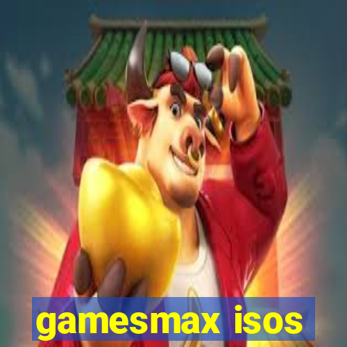 gamesmax isos